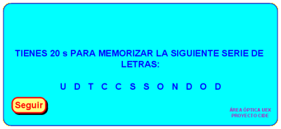 Tienes 20s para memorizar la siguiente serie de letras: U  D  T  C  C  S  S  O  N  D  O  D